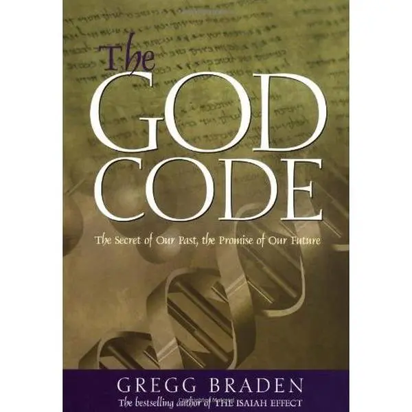 The God Code: The Secret of Our Past, the Promise of Our Future