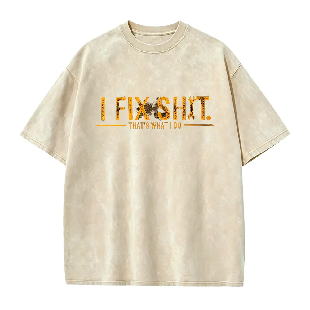 I Fix Shit That's What I Do Dad Mechanic Handyman T-Shirt