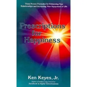 USED-Prescriptions for Happiness (Keyes, Jr, Ken) by Jr. Ken Keyes (Paperback)
