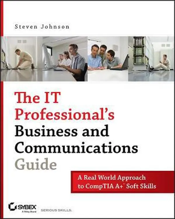 USED Book - The It Professional's Business and Communications Guide: A Real-World Approach to Comptia A+ Soft Skills by Johnson, Steven (Paperback) - english