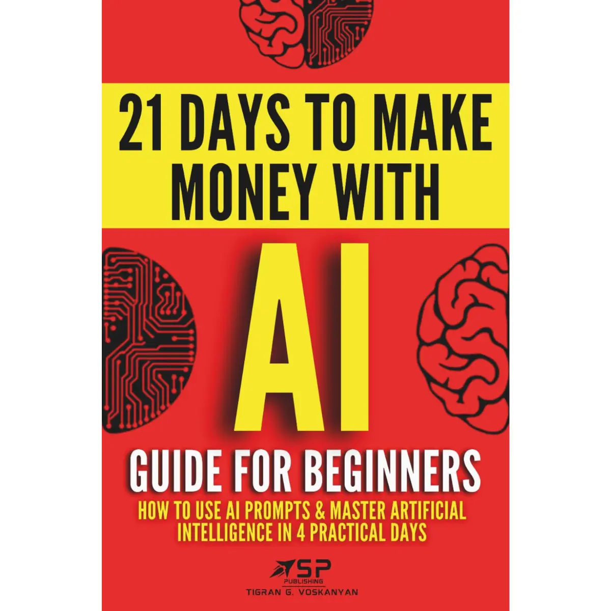 AI for Beginners – Prompts & Practical Guide - Paperback