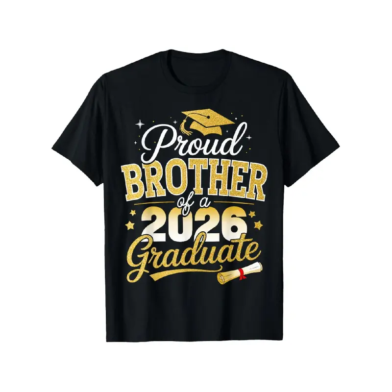 Proud Brother of a Class of 2026 Graduate Senior Graduation T-Shirt, Comfort Fit Men'S Tee, Crew Neck Tee, Ultra-Soft, Breathable, Moisture-Wicking, Casual Summer Tee, Must-Have Fashionable Tee