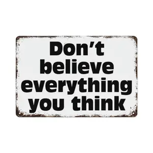 8x12 in Humorous Aluminium Sign, Vintage Rustic Distressed Metal Home Decor, Inspirational Quote "Don't Believe Everything You Think" - Thoughtful Gift for Home Office