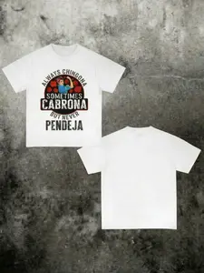 Viral Latina Pride Graphic T-Shirt | "Always Chingona Sometimes Cabrona But Never Pendeja" Sarcastic Quote Tee | TikTok Trending Feminist Casual Top | Women Empowerment Novelty Shirt | Everyday Wear Trendy Statement Fashion
