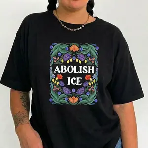 Plus Size Activist Shirt Social Justice Graphic Tee Women Abolish ICE Floral Progressive Political Relaxed Fit Statement Tee S-6XL