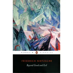 Beyond Good and Evil -- Friedrich Nietzsche - Paperback