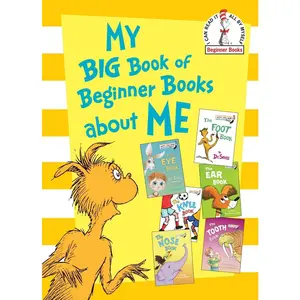 USED-My Big Book of Beginner Books about Me: The Foot Book; The Eye Book; The Nose Book; The Knee Book; The Tooth Book; The Ear Book by Various (Hardcover)
