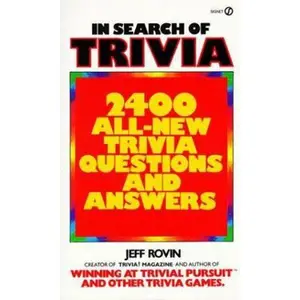 USED-In Search of Trivia: 2400 All-New Trivia Questions and Answers by Jeff Rovin (Unknown)