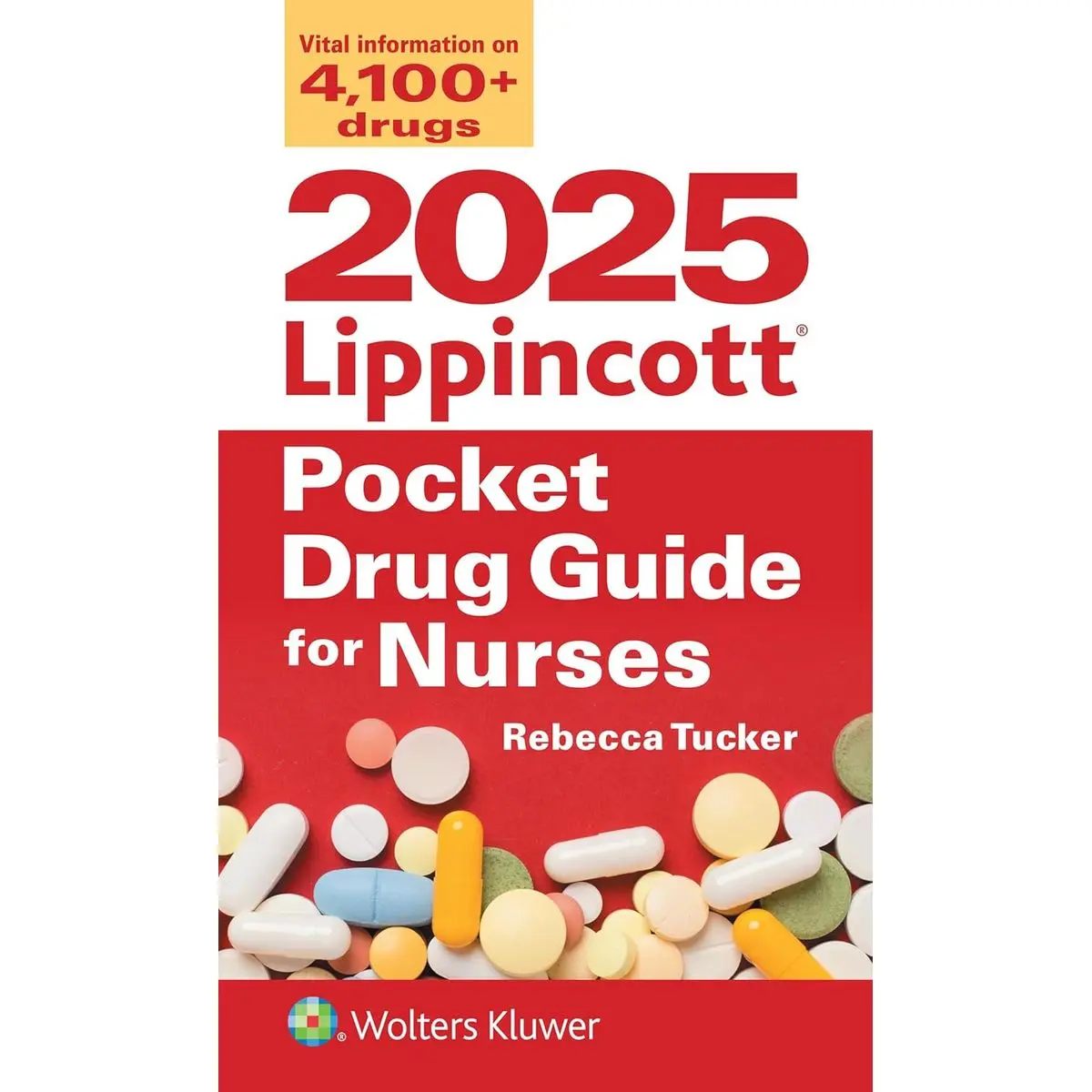 2025 Lippincott Pocket Drug Guide for Nurses Thirteenth, North American Edition