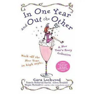 USED-In One Year and Out the Other: A New Year's Story Collection by Clara Lockwood (Paperback)