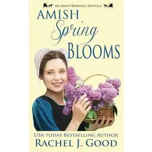 USED-Amish Spring Blooms: An Amish Romance Novella by Rachel J. Good (Paperback)