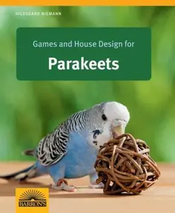 USED-Games and House Design for Parakeets by Niemann, Hildegard (Paperback)
