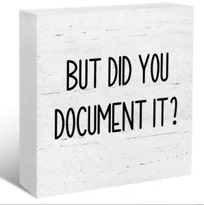 Bosses Day Gifts for Women Men Funny Office Decor Wooden Box Sign - Office Decorations For Work, Cubicle Desk Decor Boss Gifts for Women Coworker Workspace Decorations-But Did You Document It