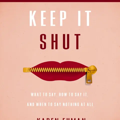 Keep It Shut Bible Study Guide plus Streaming Video, Updated Edition: What to Say, How to Say It, and When to Say Nothing At All