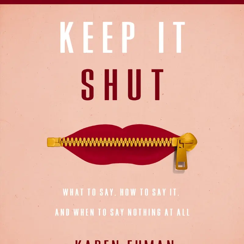 Keep It Shut Bible Study Guide plus Streaming Video, Updated Edition: What to Say, How to Say It, and When to Say Nothing At All