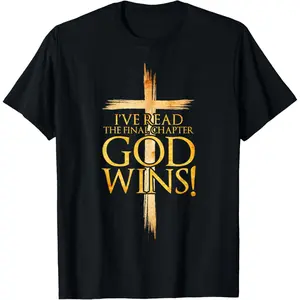 I've Read The Final Chapter God Wins Christian Faith Cross T-Shirt