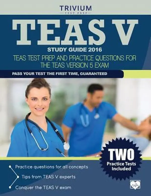 USED-TEAS V Study Guide 2016: TEAS Test Prep and Practice Questions for the TEAS Version 5 Exam by Trivium Test Prep (Paperback)