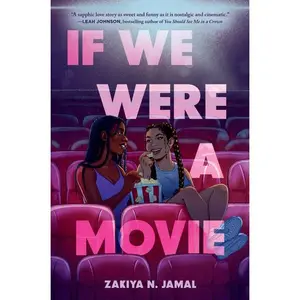 If We Were a Movie by Zakiya N. Jamal [Hardback Book] Novel Hardcover