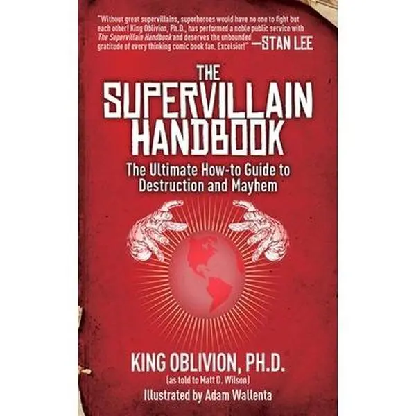USED Book - The Supervillain Handbook: The Ultimate How-To Guide to Destruction and Mayhem by Oblivion, King (Paperback) - english