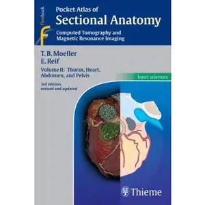 USED-Pocket Atlas of Sectional Anatomy, Computed Tomography and Magnetic Resonance Imaging, Vol. 2: Thorax, Heart, Abdomen, and Pelvis by Torsten Bert Moeller (Paperback)
