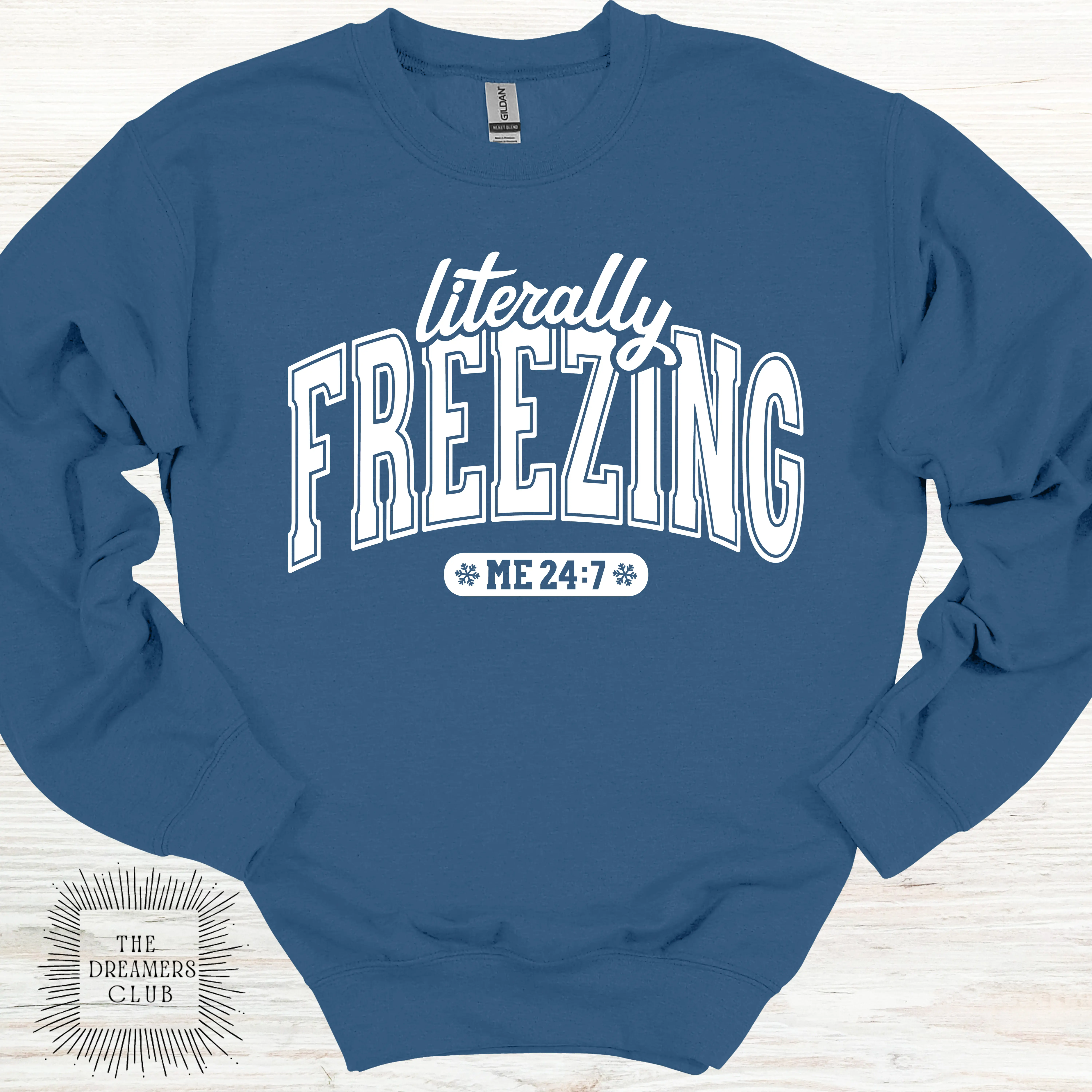 Literally Freezing Sweatshirt