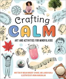 USED-Crafting Calm: Art and Activities for Mindful Kids by Borgert-Spaniol, Megan (Paperback)