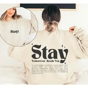 Stay Sweatshirt – Suicide Prevention Awareness Hoodie, Semicolon Mental Health Pullover, Inspirational Quote Graphic 2-Sided Sweater for Support & Hope