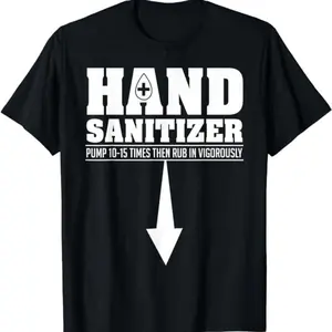Funny Dark Humor Shirts For Men, Hand Sanitizer Funny Sarcastic Adult Humor Dirty Jokes T-Shirt Menswear Casual Cotton Smooth Tee