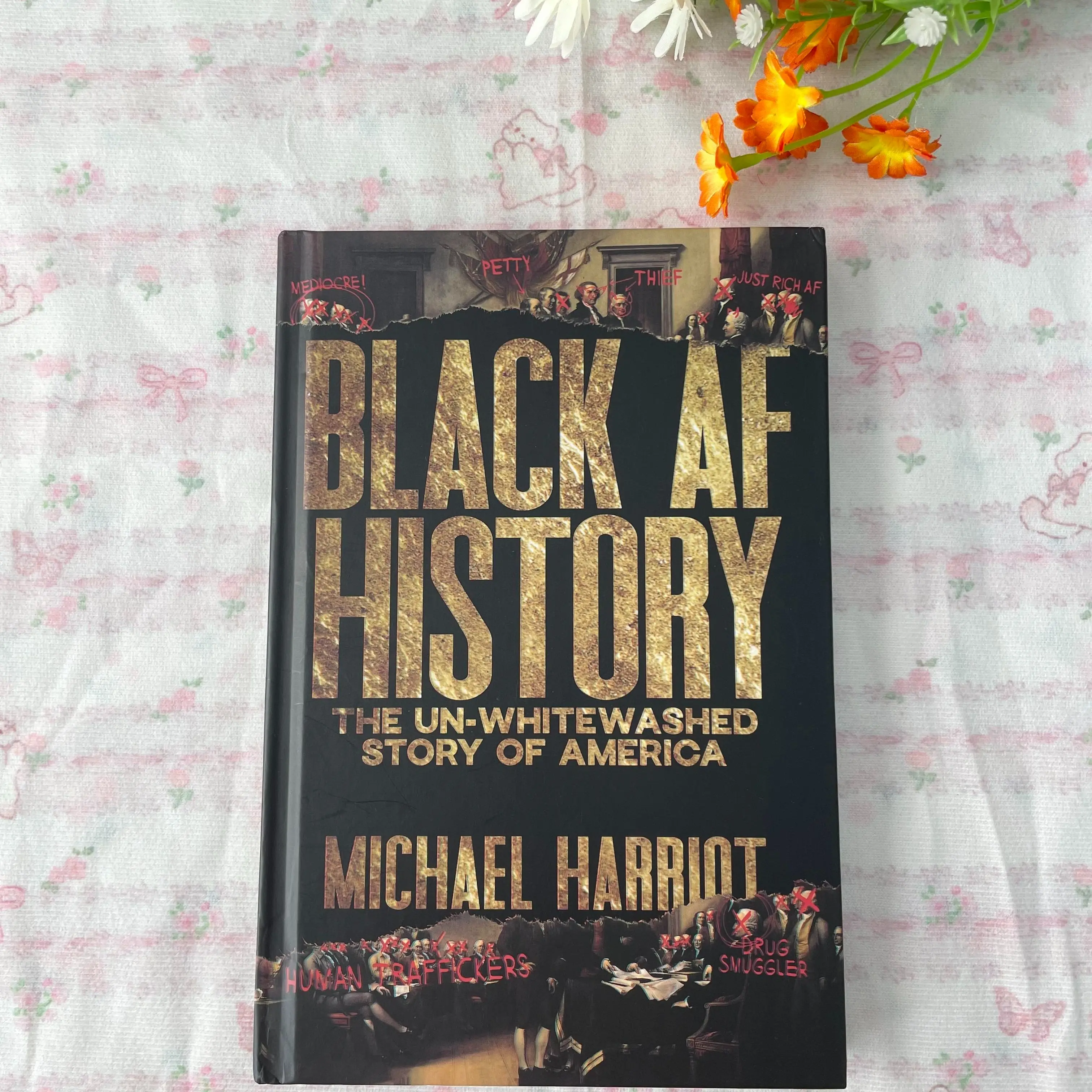 Black AF History: The Un-Whitewashed Story of America Hardback Book by Michael Harriot - Office Stationery Gift, Eye-Opening Essential Reading for National History Enthusiasts