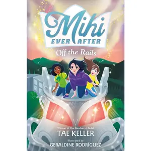 USED-Mihi Ever After: Off the Rails by Keller, Tae (Hardcover)