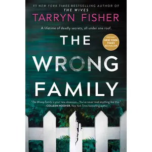 The Wrong Family: A Domestic Thriller by Tarryn Fisher [Paperback Book]