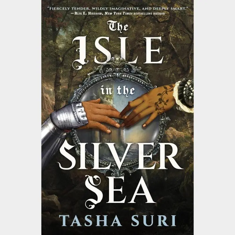 The Isle in the Silver Sea by Tasha Suri (Lesbian Fantasy Romance)