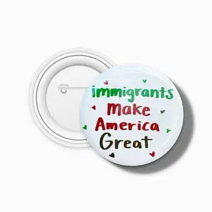 Immigrants make america great pin button