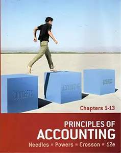 USED-Principles of Accounting: Chapters 1-13 by Needles, Belverd E., Jr, Ph.d. (Paperback)