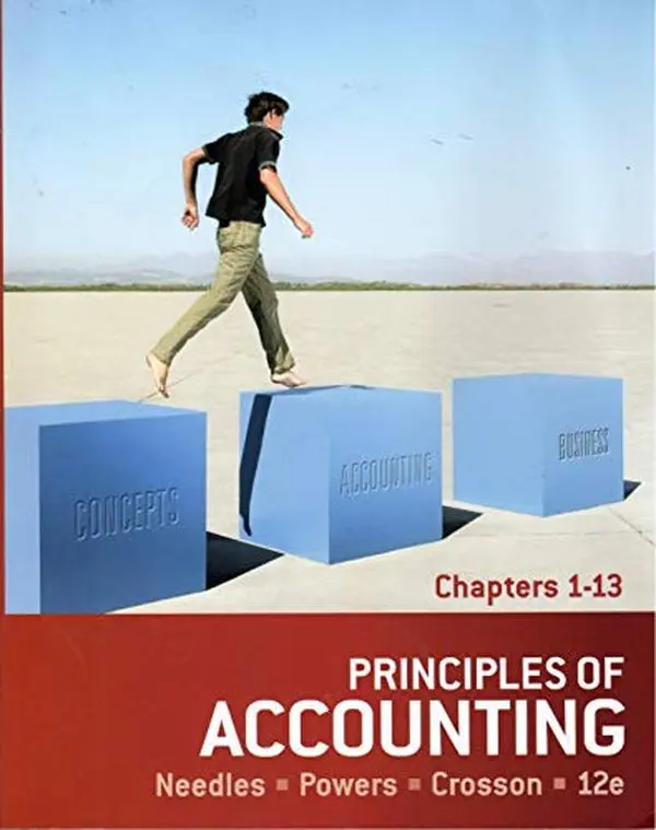USED-Principles of Accounting: Chapters 1-13 by Needles, Belverd E., Jr, Ph.d. (Paperback)