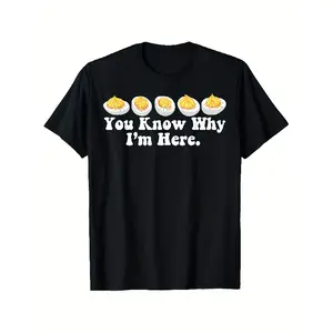Men's Funny Thanksgiving Deviled Egg Graphic T-Shirt - "You Know Why I'm Here" Saying - Lightweight Breathable Black Shirt for Thanksgiving Parties, Family Gatherings & Casual Attire - Sizes S-XXXL (180gsm Cotton Tee) - Funny Party Outfit for Deviled Egg