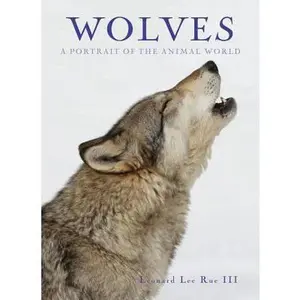 USED-Wolves (A Portrait of the Animal World) by Rue, Leonard Lee, III (Hardcover)