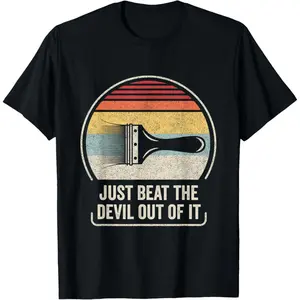Retro Just Beat The Devil Out of It Funny Artist Drawing T-Shirt
