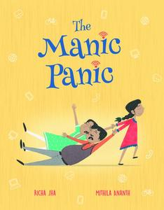USED-The Manic Panic by Jha, Richa (Hardcover)
