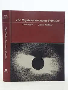 USED-The physics-astronomy frontier by Jayant V. Narlikar (Hardcover)