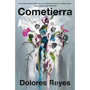 Eartheater \ Cometierra (Spanish edition) by Dolores Reyes [Paperback Book]