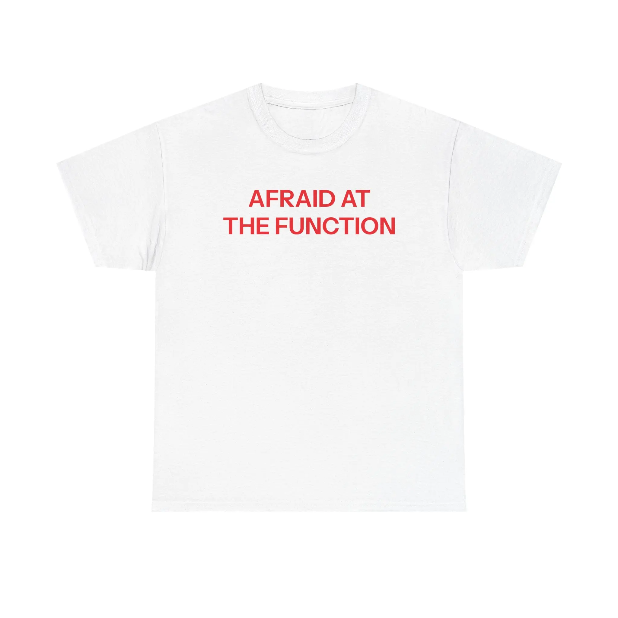 Afraid T-shirt Afraid T-shirt