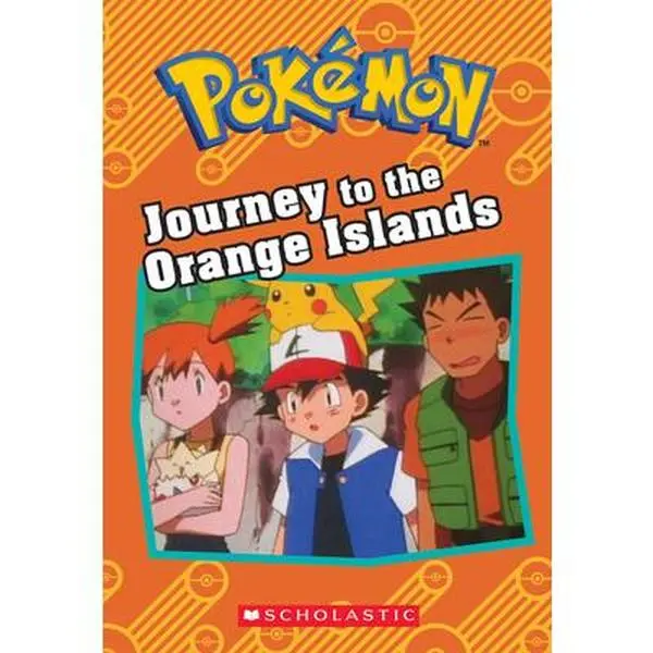 Journey to the Orange Islands (Pokémon: Chapter Book) -- Tracey West, Paperback