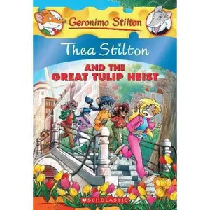 USED-Thea Stilton and the Great Tulip Heist (Thea Stilton #18), 18: A Geronimo Stilton Adventure by Stilton, Thea (Paperback)