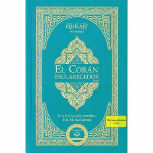 El Coran Esclarecedor,The Clear Quran In Spanish Language by Isa Garcia (Paperback)