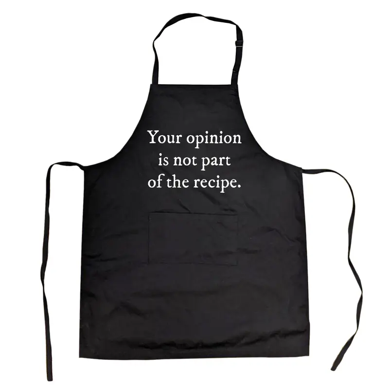Your Opinion Is Not Part of The Recipe Cookout Apron Funny Sarcastic Kitchen Chef Novelty Smock Funny Aprons Adjustable Graphic Print Sarcastic Grill Apparel Funny Food Cover Grilling Apparel for Men Black