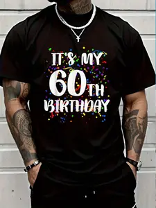 100% Cotton Its My 60th Birthday Shirt Happy Birthday Funny Gift T-Shirt Women's Men's Graphic Tee Crew Neck summer vacation Tops