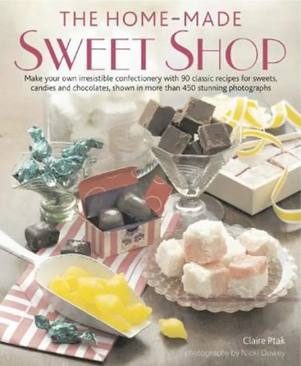 Used Cookbook - Home-Made Sweet Shop: Make Your Own Confectionery with 90 Classic Recipes for Sweets, Candies, Chocolates, 450+ Stunning Photographs by Claire Ptak (Hardcover, 160 Pages, 2.42 lbs)