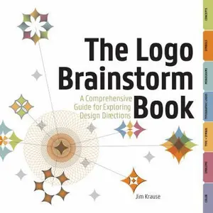 USED-The Logo Brainstorm Book: A Comprehensive Guide for Exploring Design Directions by Jim Krause (Hardcover)
