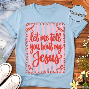 Comfort Colors Let Me Tell You About my Jesus Easter Spring Christian Shirt, Stripes Coquette Bow Christian